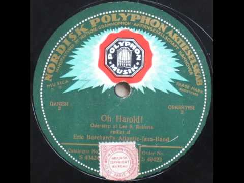Oh Harold!, One Step - Eric Borchard's Atlantic Jazz Band 1924
