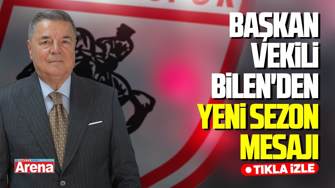 Samsunspor Başkan Vekili Bilen'den yeni sezon mesajı