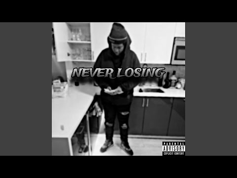 Never Losing