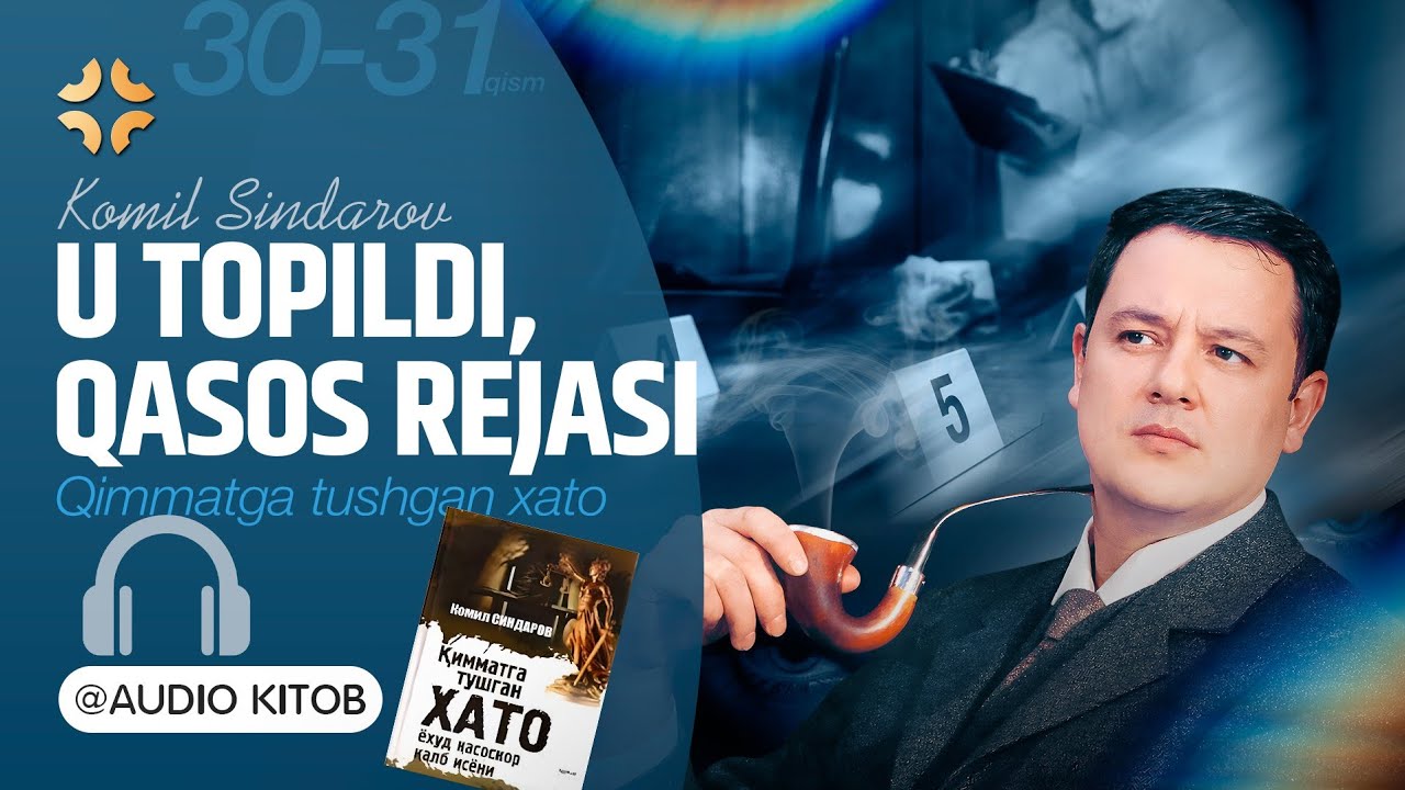 Tergovchi |"QIMMATGA TUSHGAN XATO" 30-31-qism | KOMIL SINDAROV| Audiokitob