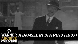 A Damsel In Distress (1937) - I Can’t Be Bothered Now