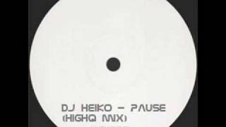DJ Heiko - Pause (HighQ Mix)