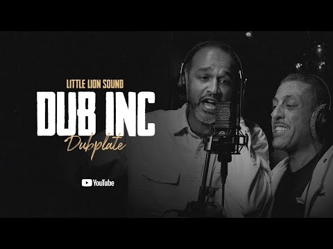Dub Inc - Tout Ce Qu'ils Veulent (Remix) - Little Lion Sound - Dubplate (Audio)