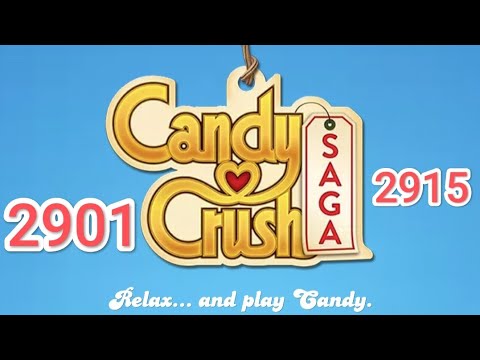 Candy Crush Saga Level - 2901 to 2915