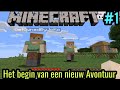Het begin van een mooi avontuur - Minecraft survival #1