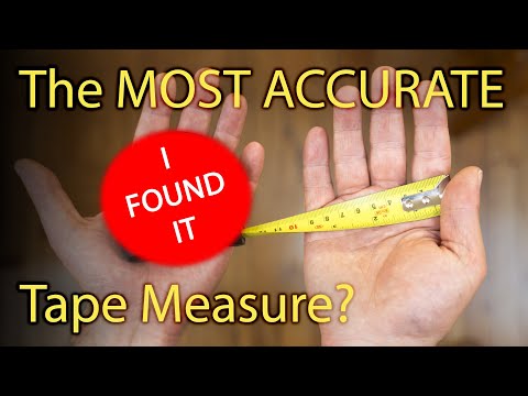 The Most Accurate Tape Measure? I found it