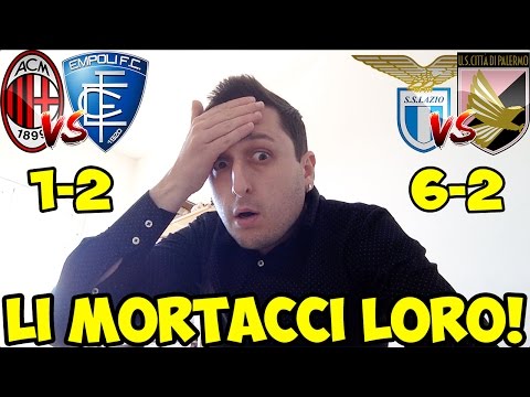 [SFOGO] HO PERSO 1500 €!! MILAN-EMPOLI 1-2 | LAZIO-PALERMO 6-2