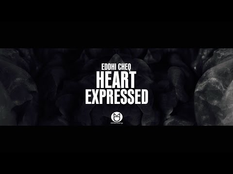 Eddhi Cheq - Heart Expressed [Instagram Promo]