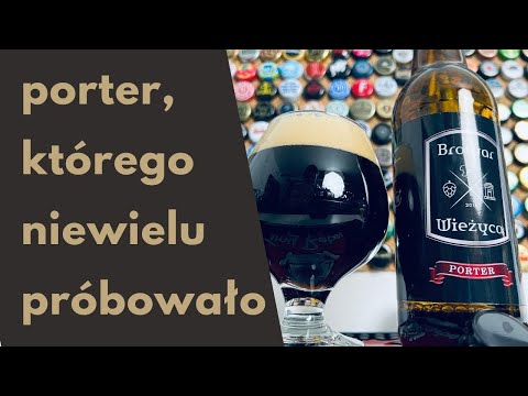Porter - Browar Wieżyca - porter, którego niewielu próbowało