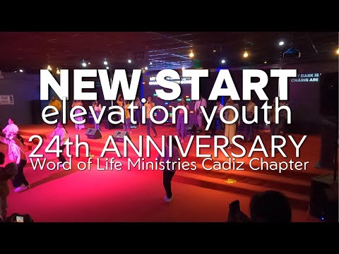 NEW START - Elevation Youth (24th Anniversary WOLM Cadiz)