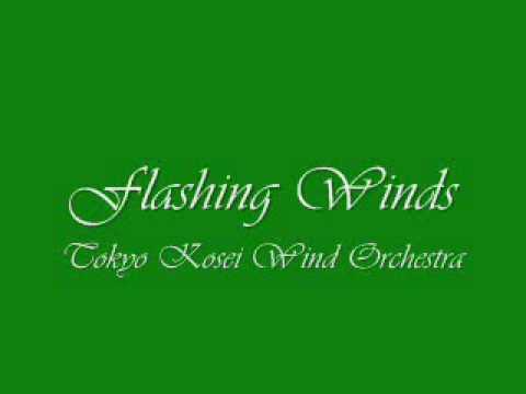 Flashing Winds. Tokyo Kosei Wind Orchestra.