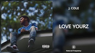 J. Cole - Love Yourz (432Hz)