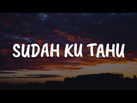 Sudah Ku Tahu, Selamanya, Biarkanlah (Lirik) - Projector Band