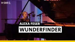 Alexa Feser - Wunderfinder