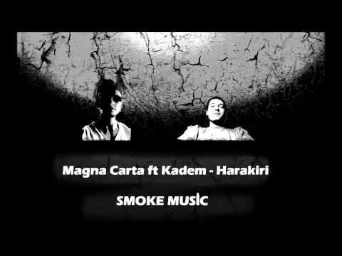 Magna Carta ft Kadem - Harakiri