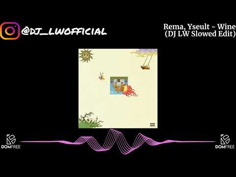 Rema, Yseult - Wine (slowed + reverb) | by DJ LW