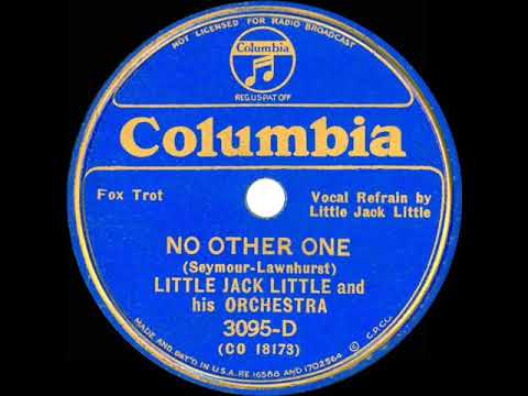 1935 Little Jack Little - No Other One (Little Jack Little, vocal)