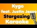 Kygo • Stargazing (feat. Justin Jesso) • Karaoke Kygo • Stargazing (feat. Justin Jesso) • Karaoke