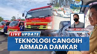 Keunggulan 8 Armada Baru Damkar Dilengkapi Teknologi Canggih Firedome dari BPBD Kota Tangerang