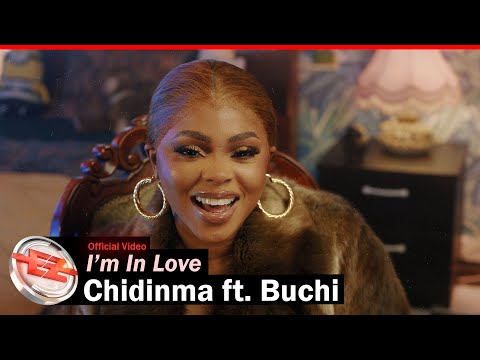 Chidinma  - I'm In Love ft. Buchi (Official Video)