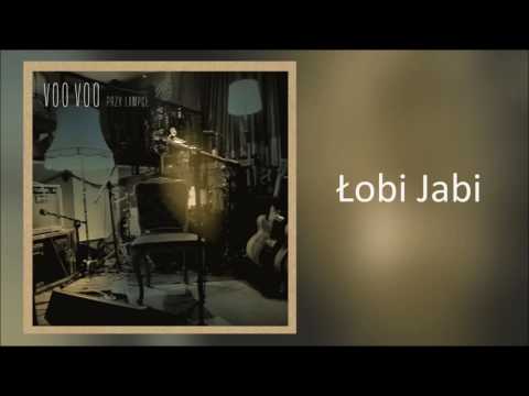 1. Voo Voo - Łobi Jabi (Live)