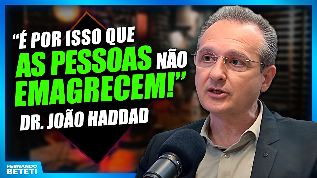 Você faz dieta e não emagrece? Descubra o verdadeiro motivo! | DR. JOÃO HADDAD