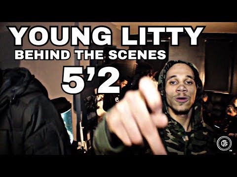 YOUNG LITTY - 5'2 (BEHIND THE SCENES)