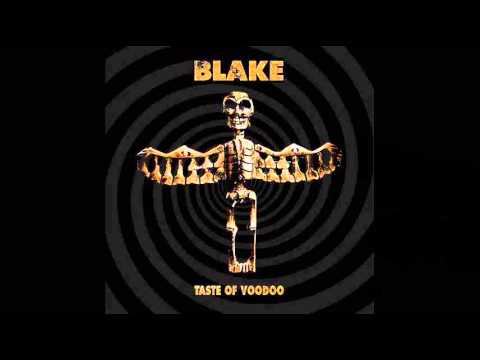 Blake - Taste Of Voodoo