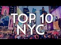 TOP 10 Things to do in NEW YORK CITY  | NYC Travel Guide