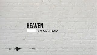 Download lagu HEAVEN - BRYAN ADAMS (Lyrics & Cover) mp3 Download lagu HEAVEN - BRYAN ADAMS (Lyrics & Cover) mp3