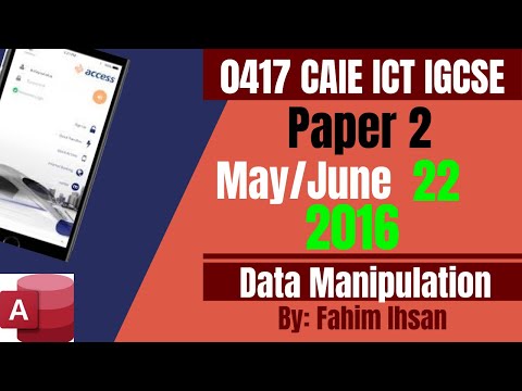 IGCSE ICT 0417/P22/2016 May -  June (Database)