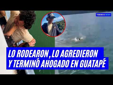Lo golpearon entre varios y segundos después cayó al agua: el caso de Alexander en Guatapé