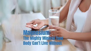 🩺 Magnesium: The Mighty Mineral Your Body Can’t Live Without
