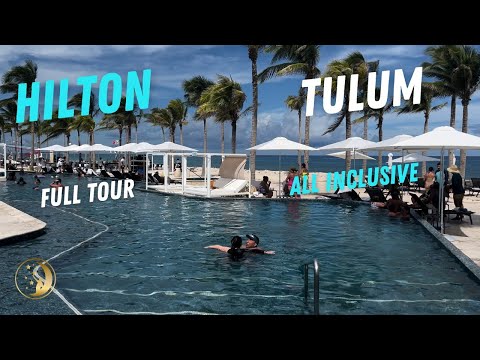 "Hilton Tulum Riviera Maya Review | Full Resort Tour & All-Inclusive Perks |BDETravel"