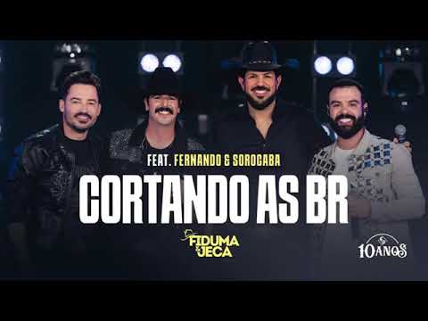 CORTANDO AS BR - Fiduma  e Jeca e ‪ Fernando e Sorocaba‬ - F J 10 ANOS