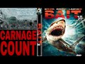 Bait 2012 Carnage Count