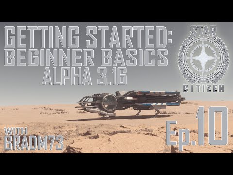 STAR CITIZEN - Alpha 3.15 Beginner Basics Ep.10 - Ready for Bounties!!
