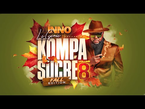Kompa sucré Vol. 𝟬𝟴 (Kompa / Gouyad - Mix 𝟮𝟬𝟮𝟭)
