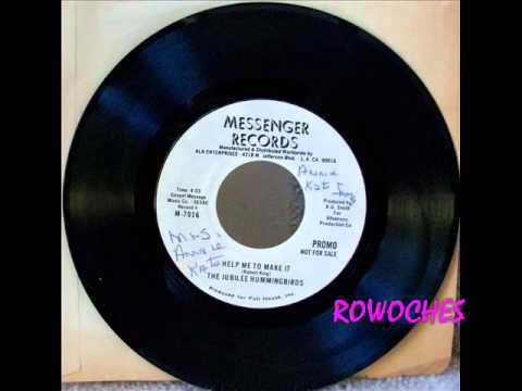 "Help Me To Make It"- The Jubilee Hummingbirds