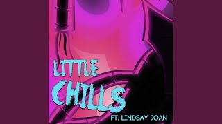 Little Chills (feat. Lindsay Joan)