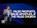 False Prophets False Apostles And The False Church Pastor Allen Jackson
