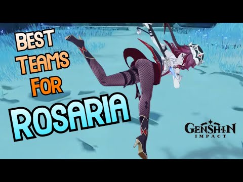 Best Rosaria Teams & Comps - Genshin Impact