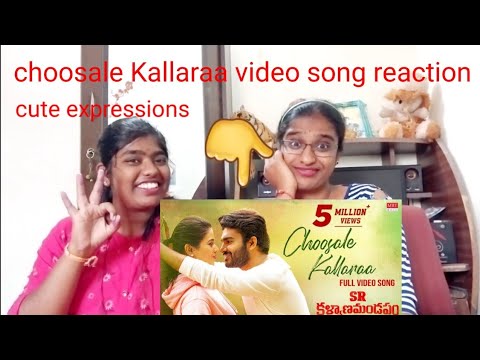choosale kallaraa video song reaction/kiran Abbavaram /priyanka /SR kalyanamandapam /VL reactions.