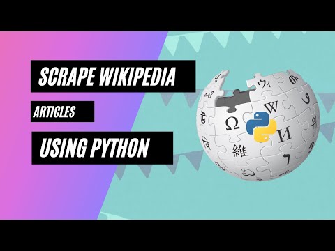 Scrape Any Wikipedia Articles Using Python Python Projects Python Tutorials For Beginners