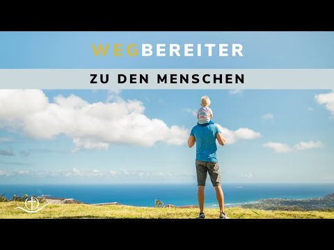 Wegbereiter - zu den Menschen | 29.01.2023