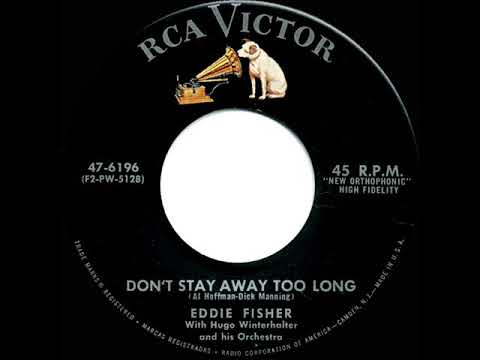 1955 HITS ARCHIVE: Don’t Stay Away Too Long - Eddie Fisher