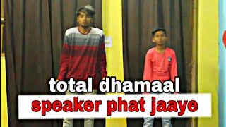 Speaker Phat Jaaye dance video | Total Dhamaal | Harrdy sandhu | abhi jain choreography