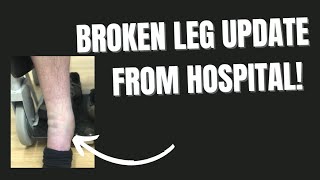 Injury and Hospital update #3. No Good News Yet,