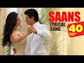 Lyrical: Saans - Full Song with Lyrics - Jab Tak Hai ...
