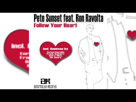 Pete Sunset feat. Ron Ravolta - Follow Your Heart (Sir Henry Remix) // SATURNALYA //